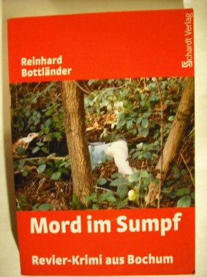 gebrauchtes Buch – Reinhard Bottländer – Mord im Sumpf - Revier-Krimi aus Bochum