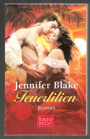 gebrauchtes Buch – Jennifer Blake – Feuerlilien