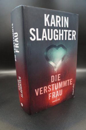 gebrauchtes Buch – Karin Slaughter – Die verstummte Frau + :::Geschenk:::