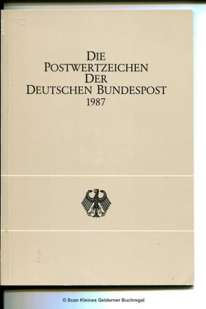 DIE POSTWERTZEICHEN DER DEUTSCHEN BUNDESPOST 1987 / Briefmarken-Jahrbuch - Ministerbuch