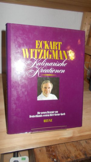 gebrauchtes Buch – Eckart Witzigmann – Kulinarische Kreationen