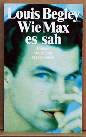 gebrauchtes Buch – Louis Begley – Wie Max es sah