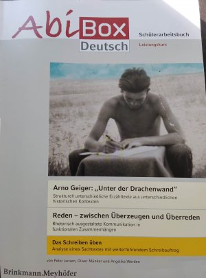 gebrauchtes Buch – Peter Jansen, Oliver Münker – Abi Box Deutsch,Schülerarbeitsbuch,Arno Geiger Unter der Drachenwand, Reden-zwischen Überzeugen und Überreden