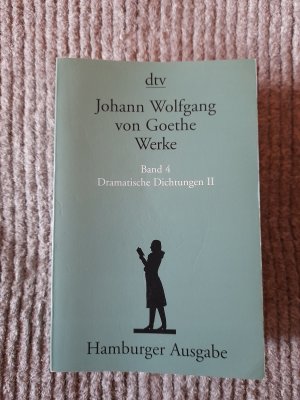 gebrauchtes Buch – Goethe, Johann Wolfgang von – Werke - Hamburger Ausgabe in 14 Bänden - Band 4: Dramatische Dichtungen II