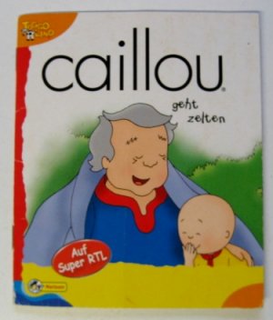 Caillou geht zelten - Minibuch