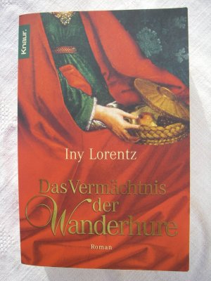 gebrauchtes Buch – Iny Lorentz – Das Vermächtnis der Wanderhure