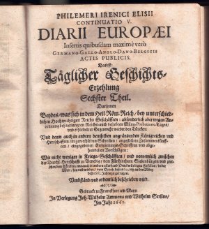 Philemeri Irenici Elisii Continuatio IV. Diarii Evropæi, Insretis [!] quibusdam maximè verò Germano-Gallo-Anglo-Sveco-Dano-Belgicis, Actis Publicis Das […]