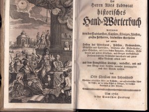 Des Herrn Abts Ladvocat historisches Hand-Wörterbuch: worinnen von den Patriarchen, Kaysern, Königen, Fürsten, grossen Feldherren, heydnischen Gottheiten […]