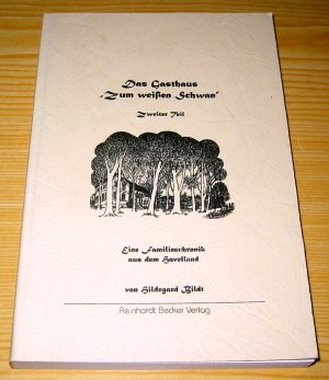 Das Gasthaus "zum weissen Schwan". 2. Teil