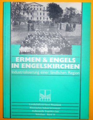 gebrauchtes Buch – Thomas Schleper – Ermen & Engels in Engelskirchen. Industrialisierung einer ländlichen Region (Schriften des Rheinischen Industriemuseums 3)