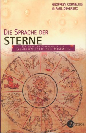 gebrauchtes Buch – Cornelius, Geoffrey; Devereux – Die Sprache der Sterne. Ein visueller Schlüssel zu den Geheimnissen des Himmels