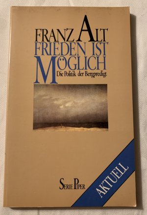 Frieden ist möglich • Die Politik der Bergpredigt