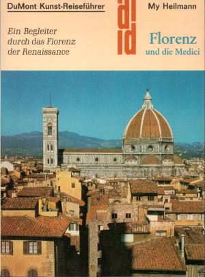 gebrauchtes Buch – My Heilmann – Florenz und die Medici. DuMont Kunst-Reiseführer