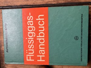 gebrauchtes Buch – Kollektiv unter Klaus Kurth – Flüssiggas-Handbuch