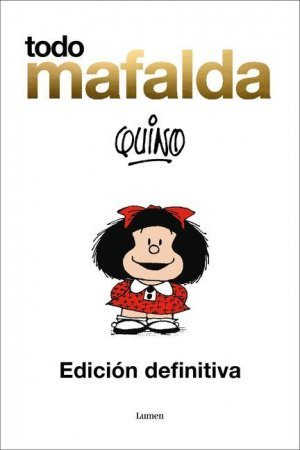 gebrauchtes Buch – Quino – Todo Mafalda ampliado