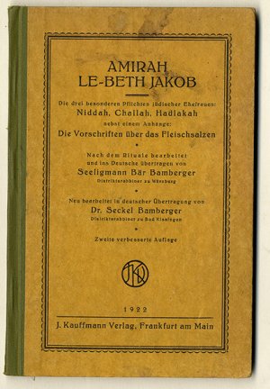 antiquarisches Buch – le-beth Jakob, Amirah – Die drei besonderen Pflichten jüdischer Ehefrauen:  Niddah, Challah, Hadlakah  nebst einem Anhange:  Die Vorschriften über das Fleischsalzen.