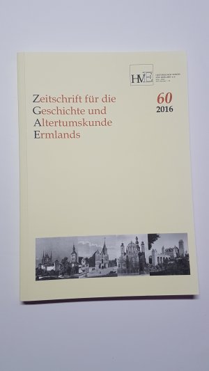 gebrauchtes Buch – Zeitschrift für die Geschichte und Altertumskunde Ermlands 60 (2016)