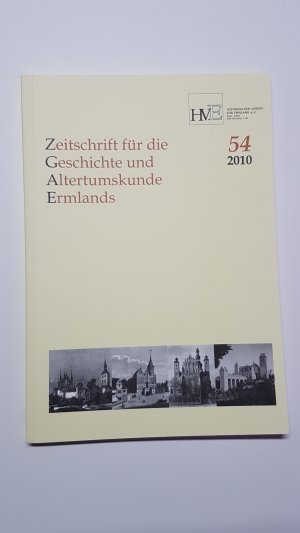 Zeitschrift für die Geschichte und Altertumskunde Ermlands 54 (2010)