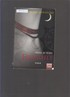 gebrauchtes Buch – Cast, P.C – House of Night - Erwählt