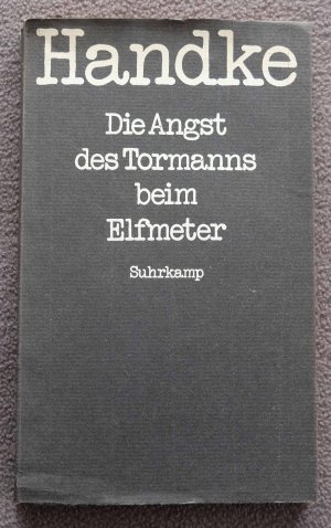 gebrauchtes Buch – Peter Handke – Die Angst des Tormanns beim Elfmeter