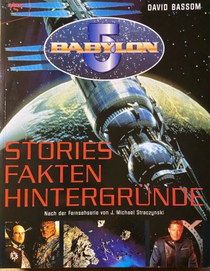 Babylon 5 - Stories, Fakten, Hintergründe