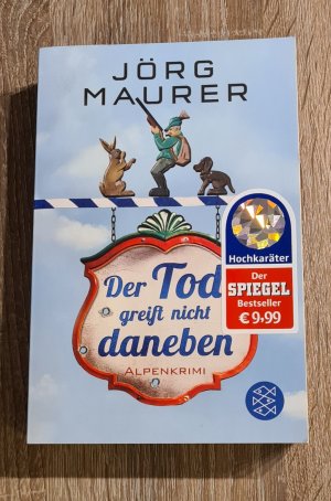 gebrauchtes Buch – Jörg Maurer – Der Tod greift nicht daneben - Alpenkrimi