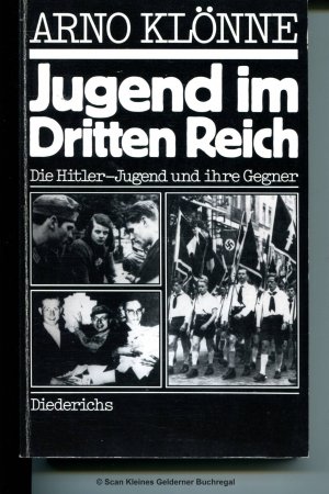 gebrauchtes Buch – Arno Klönne – JUGEND IM DRITTEN REICH - Die Hitler-Jugend und ihre Gegner - Dokumente und Analysen (Pb.)