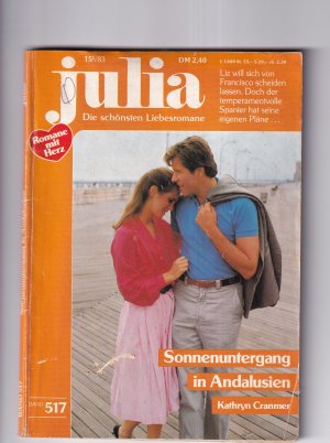 gebrauchtes Buch – Kathryn Cranmer – Julia 517 (15-1/83) - Sonnenuntergang in Andalusien (OT: Passionte Enemies)