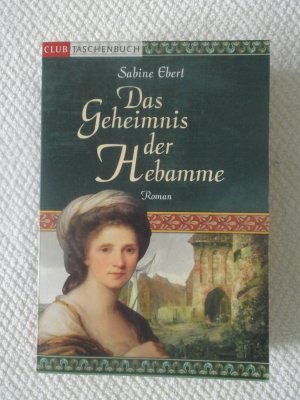 gebrauchtes Buch – Sabine Ebert – Das Geheimnis der Hebamme