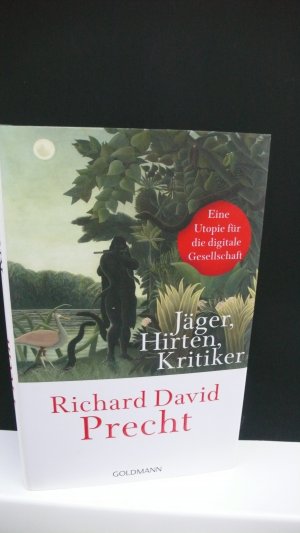 gebrauchtes Buch – Precht, Richard David – JÄGER HIRTEN KRITIKER