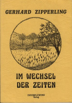 gebrauchtes Buch – Gerhard Zipperling – Im Wechsel der Zeiten