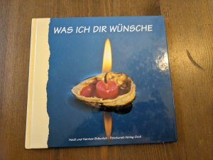 gebrauchtes Buch – Bräunlich, Heidi; Bräunlich, Hannes – Was ich Dir wünsche