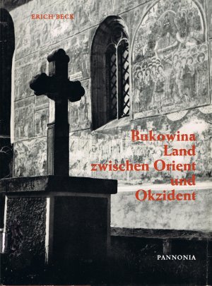 antiquarisches Buch – Erich Beck – Bukowina. Land zwischen Orient und Okzident.