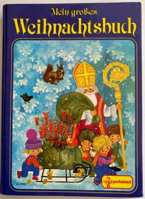 Mein großes Weihnachtsbuch (mit Englein Plotsch)