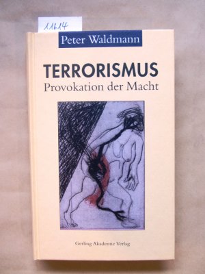 gebrauchtes Buch – Peter Waldmann – Terrorismus. Provokation der Macht.