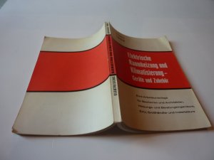 Elektrische Raumheizung und Klimatisierung - Geräte und Zubehör - Ausgabe 1969 - Eine Arbeitsunterlage für Bauherren u. Architekten