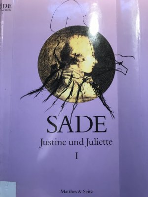 Justine und Juliette [Band I]