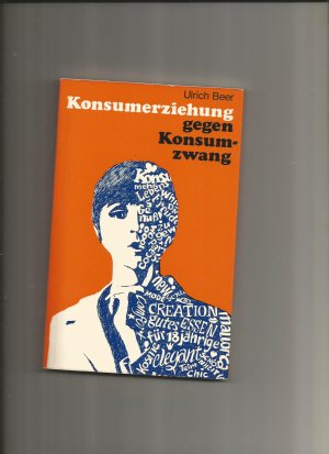 Konsumerziehung gegen Konsumzwang