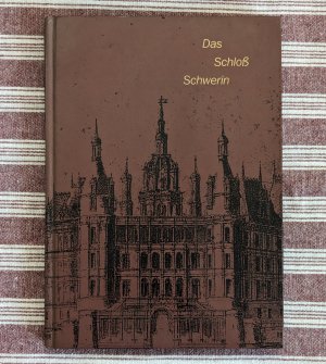 gebrauchtes Buch – Staatliches Museum Schwerin – Das Schloß Schwerin