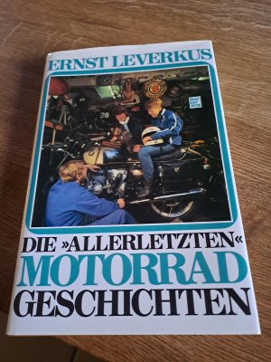 Die "allerletzten" Motorradgeschichten