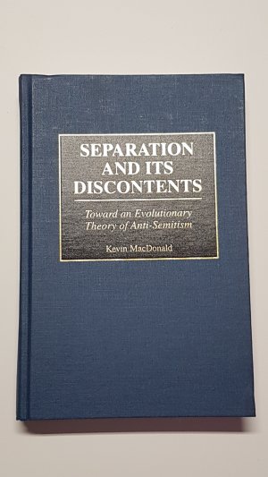 gebrauchtes Buch – Kevin MacDonald – Seperation and its Discontents. Toward an Evolutionary Theory of Anti-Semitism