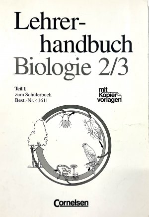 Lehrerhandbuch Biologie 2/3 - Teil 1 zum Schülerbuch