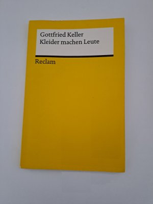 gebrauchtes Buch – Gottfried Keller – Kleider machen Leute - Novelle. Textausgabe mit Anmerkungen/Worterklärungen