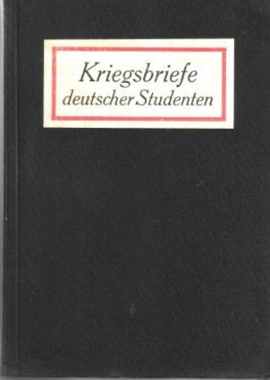 Kriegsbriefe deutscher Studenten.