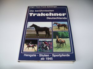 gebrauchtes Buch – Heck, Holger und Frank Schietinger – Die berühmtesten Trakehner Deutschlands ++ Pferde +++ Hengste Stuten Sportpferde