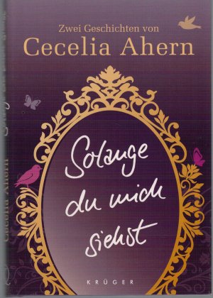 gebrauchtes Buch – Cecelia Ahern – Solange du mich siehst - Zwei Erzählungen