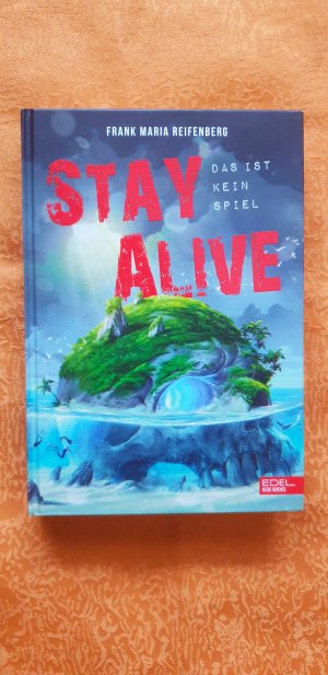 gebrauchtes Buch – Reifenberg, Frank Maria – Stay Alive – das ist kein Spiel - Ein actionreiches Gaming-Abenteuer ab 12 Jahren