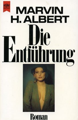 gebrauchtes Buch – Albert, Marvin H – Die Entführung