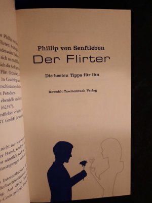 gebrauchtes Buch – Phillip von Senftleben – Der Flirter. Die besten Tipps für ihn.