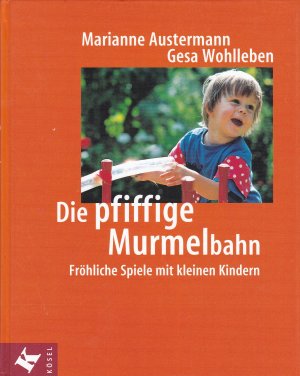 gebrauchtes Buch – Austermann, Marianne; Wohlleben – Die pfiffige Murmelbahn